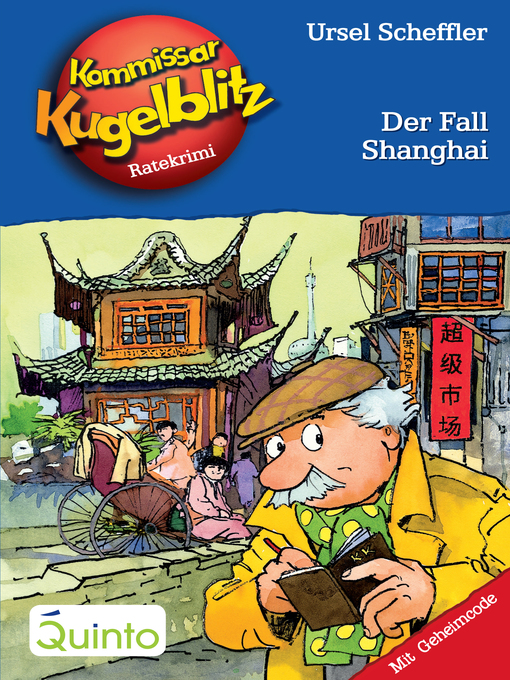 Title details for Kommissar Kugelblitz 28. Der Fall Shanghai by Ursel Scheffler - Available